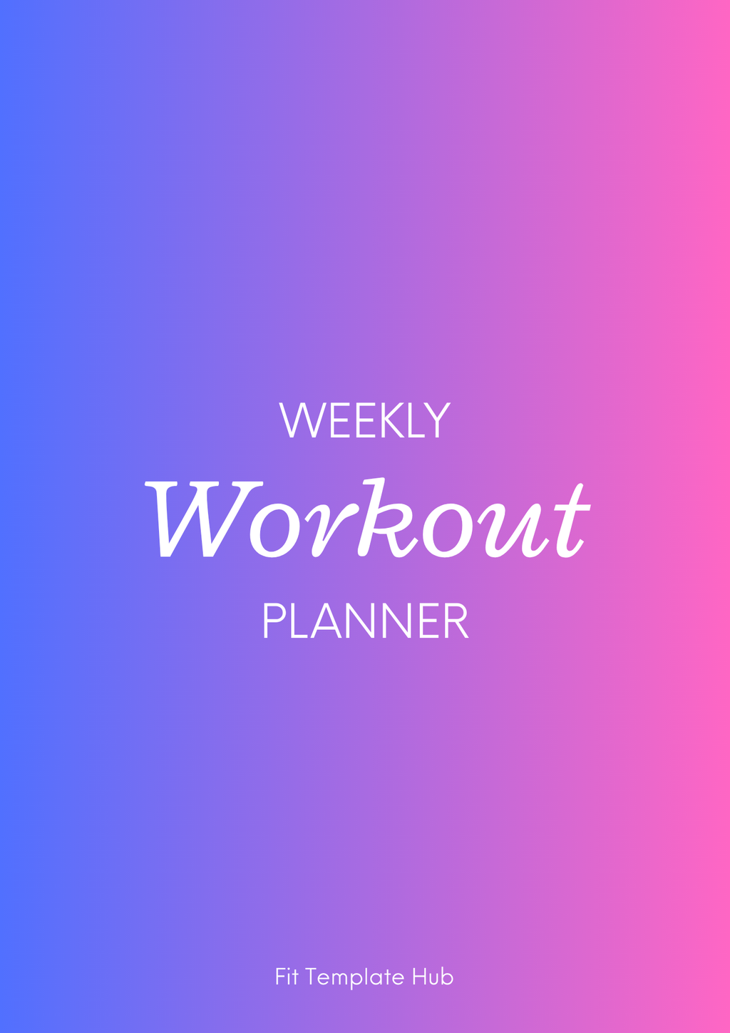 Weekly Workout Planner | Digital Fitness Log & Tracker
 - Fit Template Hub
